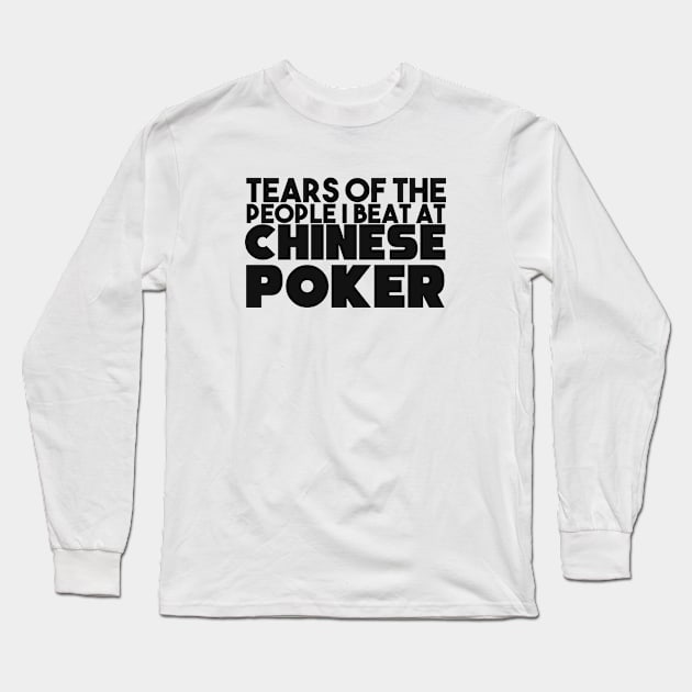 Chinese poker game. Perfect present for mother dad father friend him or her Long Sleeve T-Shirt by SerenityByAlex